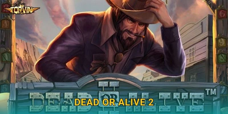 Dead or Alive 2 Topvin - Miền Tây hoang dã 1 Dead or Alive 2 Topvin – Miền Tây hoang dã